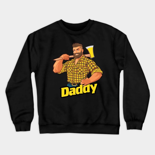 Daddy Crewneck Sweatshirt by designer_dick